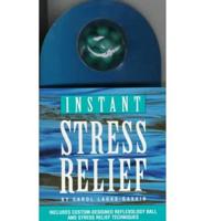 Instant Stress Relief