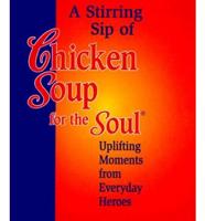 A Stirring Sip of Chicken Soup for the Soul