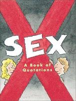 Sex: A Book of Quotations