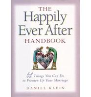 The Happily Ever After Handbook