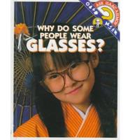 Why Do Some People Wear Glasses?