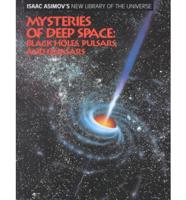 Mysteries of Deep Space