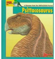 Looking At-- Psittacosaurus