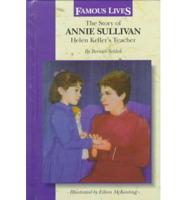 The Story of Annie Sullivan, Helen Keller's Teacher