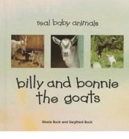 Billy and Bonnie the Goats