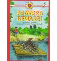 Beavers Beware!