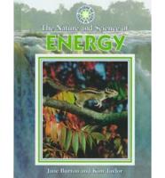 The Nature and Science of Energy