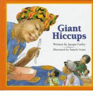 Giant Hiccups