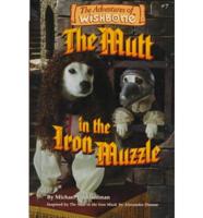 The Mutt in the Iron Muzzle