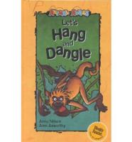 Let's Hang and Dangle