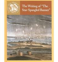 The Writing of "The Star-Spangled Banner"