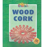 Wood and Cork