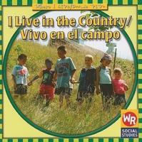 I Live in the Country / Vivo En El Campo