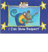 I Can Show Respect