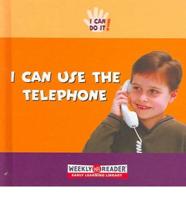 I Can Use the Telephone