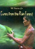 The Search for Cures from the Rainforest