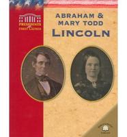 Abraham & Mary Todd Lincoln
