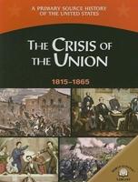 The Crisis of the Union (1815-1865)
