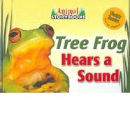 Tree Frog Hears a Sound