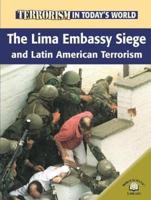 The Lima Embassy Siege and Latin American Terrorism