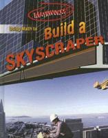Using Math to Build a Skyscraper