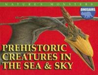 Prehistoric Creatures in the Sea & Sky
