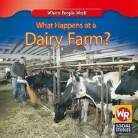 What Happens at a Dairy Farm?