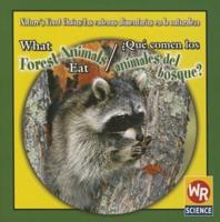 What Forest Animals Eat / ¿Qué Comen Los Animales Del Bosque?