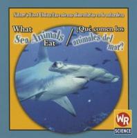 What Sea Animals Eat / ¿Qué Comen Los Animales Del Mar?