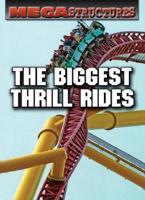 The Biggest Thrill Rides