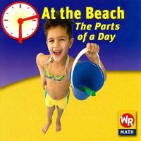 At the Beach: the Parts of a Day
