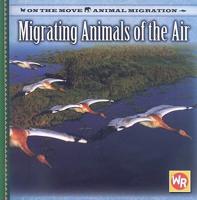 Migrating Animals of the Air