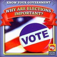 Why Are Elections Important?
