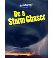 Be a Storm Chaser