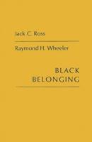 Black Belonging: A Study of the Social Correlates of Work Relations among Negroes
