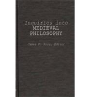 Inquiries Into Medieval Philosophy;