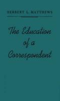 The Education of a Correspondent