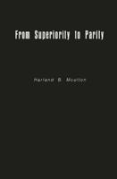 From Superiority to Parity: The United States and the Strategic Arms Race, 1961-1971
