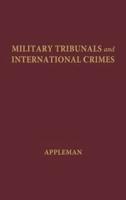 Military Tribunals and International Crimes.