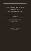 The American Slave: Texas Narratives Parts 3 & 4, Vol. 5