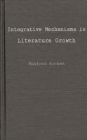 Integrative Mechanisms in Literature Growth