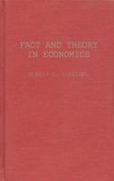 Fact and Theory in Economics: The Testament of an Institutionalist: Collected Papers