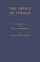 The Impact of Strikes: Their Social and Economic Costs