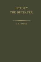 History the Betrayer: A Study in Bias