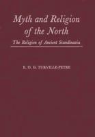 Myth and Religion of the North: The Religion of Ancient Scandinavia