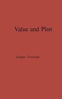 Value and Plan: Economic Calculation and Organization in Eastern Europe