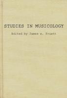 Studies in Musicology: Essays in the History, Style, and Bibliography of Music in Memory of Glen Haydon