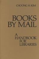 Books by Mail: A Handbook for Libraries
