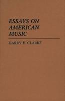 Essays on American Music