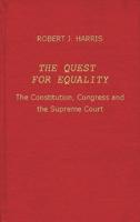 The Quest for Equality: The Constitution, Congress, and the Supreme Court